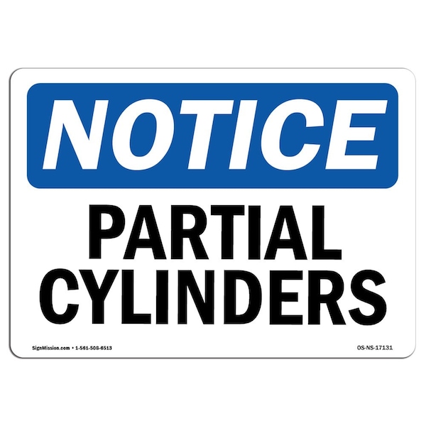 Safety Sign, OSHA Notice, 3.5" Height, Partial Cylinders Sign, Landscape, 10PK